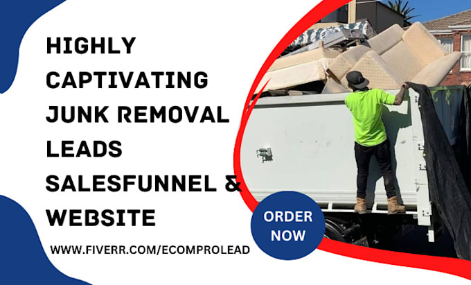 Gig Preview - Generate junk removal leads cleaning services landing page lawn care website