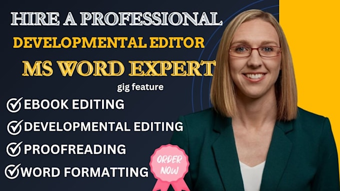 Gig Preview - Your developmental editor, proofread and edit ms word document formatting