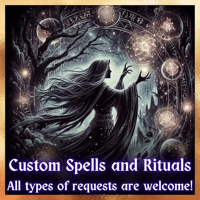 Gig Preview - Cast a custom spell and ritual, all type of request  are welcome