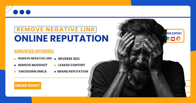 Gig Preview - Online reputation management ORM reverse SEO remove negative link mugshot dmca