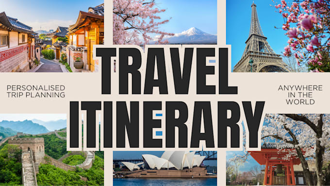 Gig Preview - Plan your perfect travel itinerary to anywhere in the world