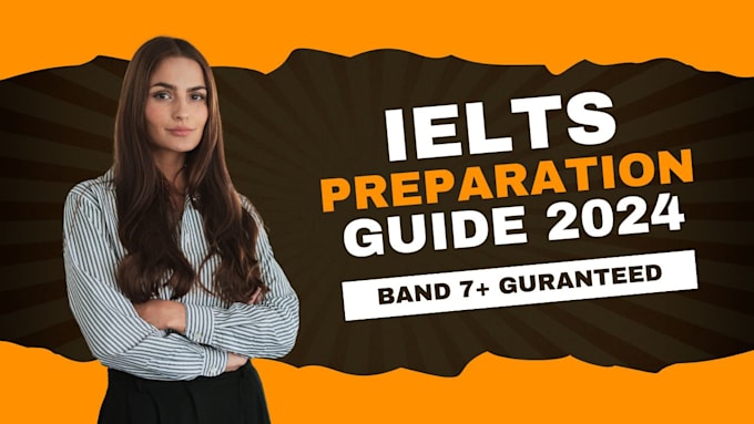 Gig Preview - Guide you to secure 8 plus band score in ielts with expert strategies