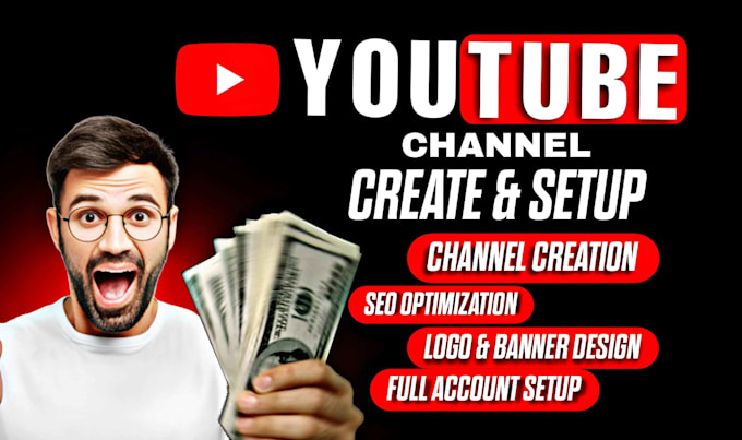 Gig Preview - Create and setup seo optimized youtube channel