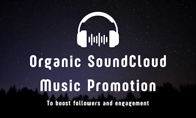 Gig Preview - Do best viral music promotion on soundcloud, boost soundcloud followers