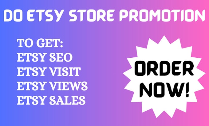 Gig Preview - Promote your etsy store etsy promotion etsy seo etsy marketing to get etsy sales