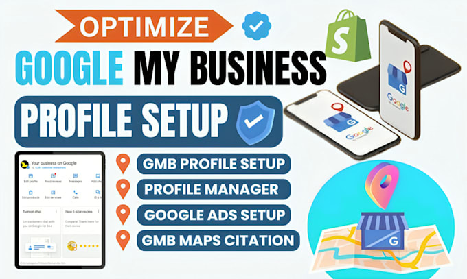 Gig Preview - Set up google business profile, gmb optimization for shopify store marketing