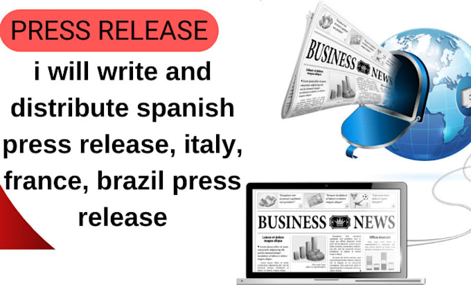 Gig Preview - Write and distribute spanish press release, italy,  france, brazil press release