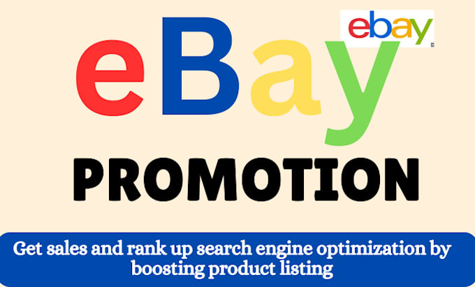 Gig Preview - Promote ebay store marketing promotion increase SEO sales traffic campaign ads