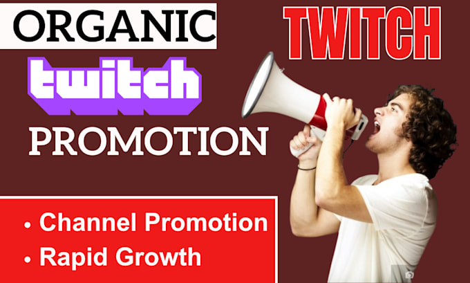 Gig Preview - Do organic twitch channel promotion boost twitch traffic views to grow twitch