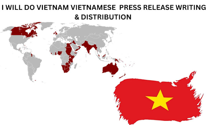 Gig Preview - Do vietnam vietnamese hanoi ho chi minh city press release writing distribution