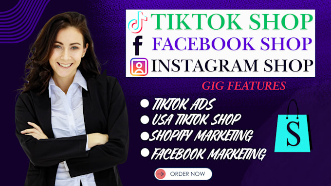 Gig Preview - Setup facebook shop instagram shop tiktok shop and complete shopify marketing