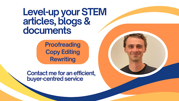 Gig Preview - Proofread, copy edit, rewrite your stem articles, blogs, documents