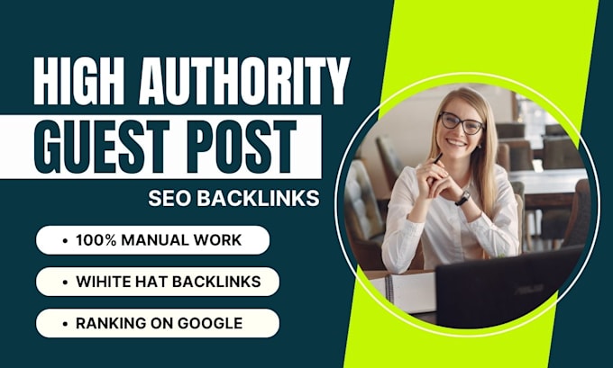 Gig Preview - Provide professional guest posting service seo backlinks