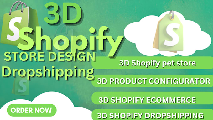 Gig Preview - Design 3d shopify petstore,baby store dropshipping website redesign shopify etsy