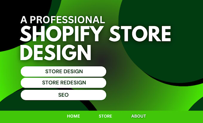 Gig Preview - Build shopify store design, redesign and website development