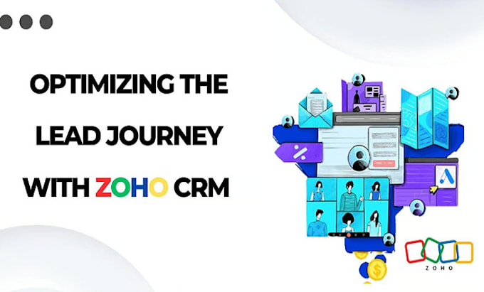 Gig Preview - Optimize your zoho CRM for lead management