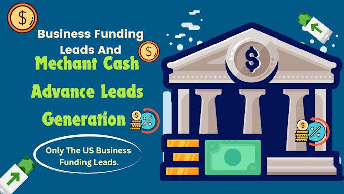 Gig Preview - Provide US business funding leads or mca leads