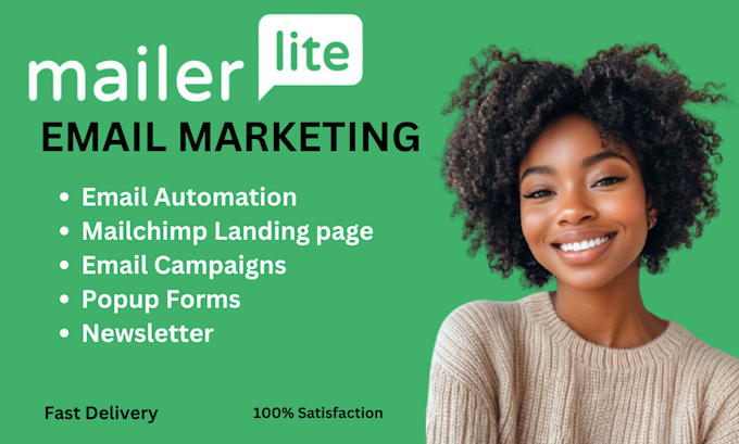 Gig Preview - Mailerlite emails, forms, landing pages, mailchimp automations sms campaign