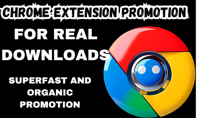 Gig Preview - Do chrome extension promotion for chrome install chrome review chrome download