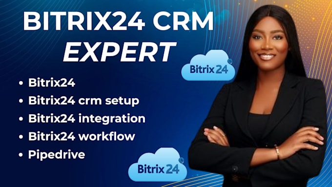 Gig Preview - Bitrix24 bitrix24 CRM workflow pipedrive salesforce zoho crm dubsado