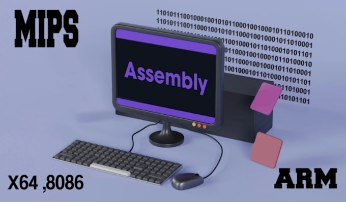 Gig Preview - Do mips, arm, x86, x64, and 8086 assembly language programming projects