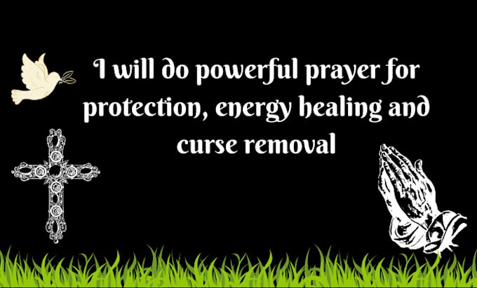 Gig Preview - Do powerful prayer for protection, energy healing and curse removal