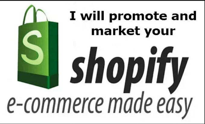 Gig Preview - Boost shopify sales, shopify marketing, ecommerce marketing or shopify promotion