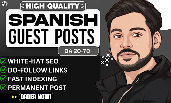 Gig Preview - Do guest posts on spanish high da blogs with permanent dofollow backlinks