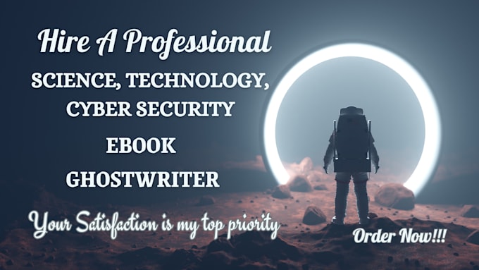 Gig Preview - Ghostwrite 30k words ebook on science, technology, cybersecurity ebook