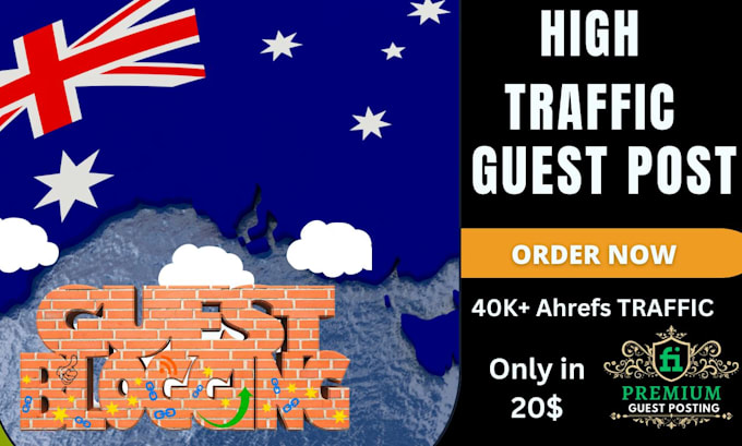 Gig Preview - Guest post on high traffic australian website, au backlink