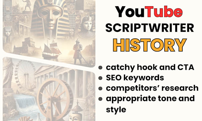 Gig Preview - Write video scripts for your history youtube channel