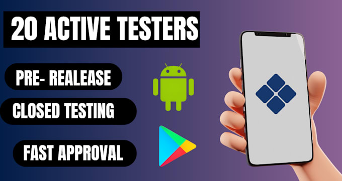 Gig Preview - Test your android app for 14 days with 20 testers on google play closed testing