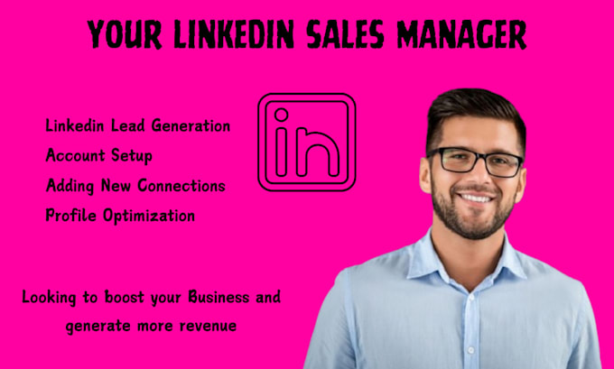 Gig Preview - Be your linkedin sales marketing manager b2b appointment setter telemarketing