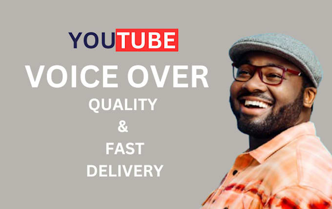 Gig Preview - Record the perfect youtube voice over for you