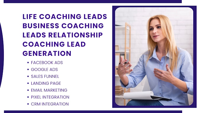 Gig Preview - Generate life coaching leads business coaching leads  relationship coaching lead