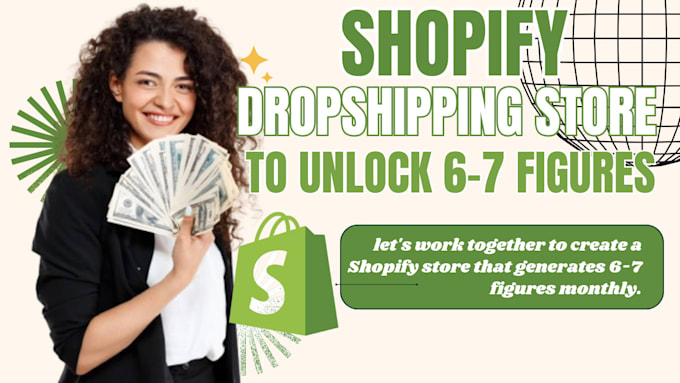 Gig Preview - Create shopify dropshipping store, shopify store, and shopify website