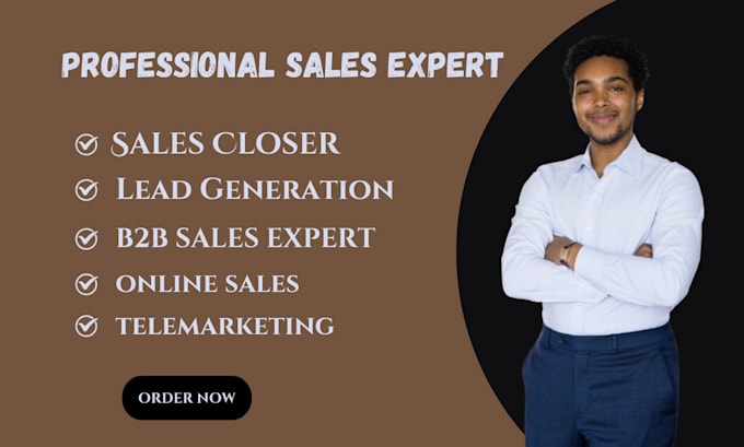 Gig Preview - Be your sales agent, sales closer, lead generation, online sales