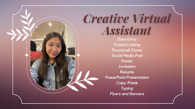 Gig Preview - Be your creative virtual assistant or customer service