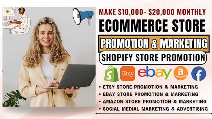 Gig Preview - Promote and advertise your ebay, etsy, shopify and amazon stores to boost sales