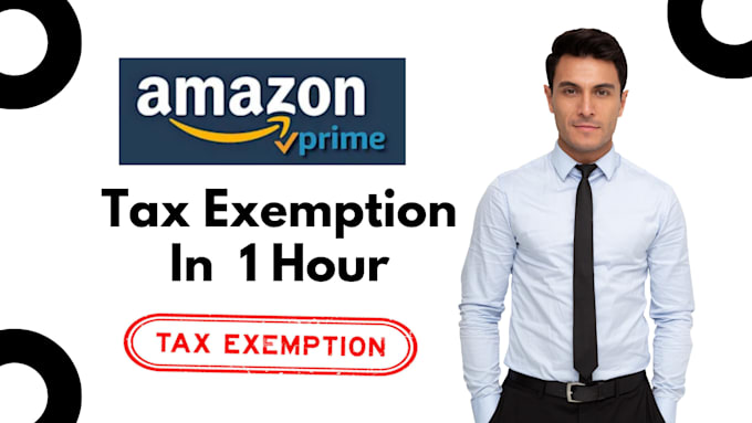 Gig Preview - Do amazon tax exemption