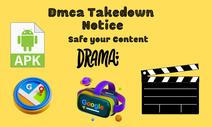 Gig Preview - Send dmca takedown notice apk,movies,drama nich