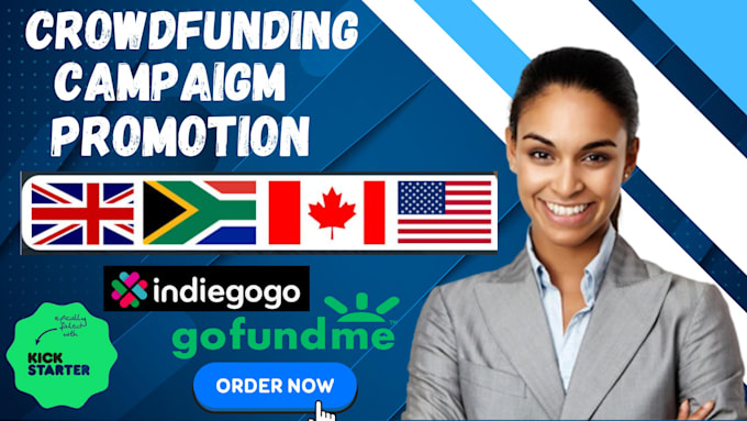 Gig Preview - Advertise crowdfunding campaigns on indiegogo, gofundme, and kickstarter