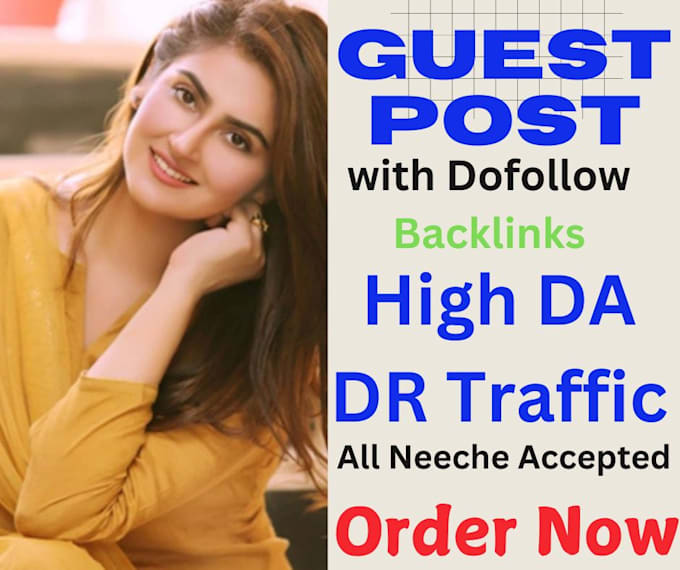 Bestseller - do general guest posting with high da, DR and traffic dofollow backlinks