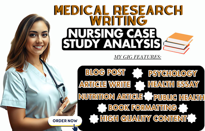 Gig Preview - Write nursing, medical case study, research article summary public health ebook