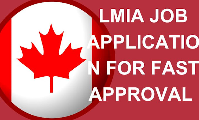 Bestseller - do fast lmia application, job research job offer letter and work permit