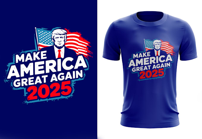 Gig Preview - Create custom political, patriotic, election and trump t shirt design