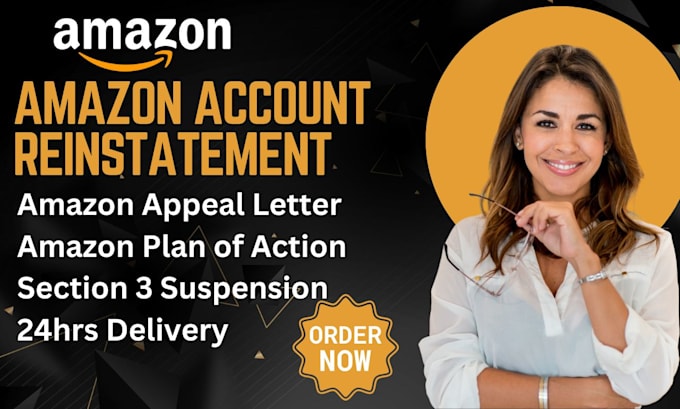 Gig Preview - Reactivate suspended amazon account amazon reinstatement appeal letter section 3