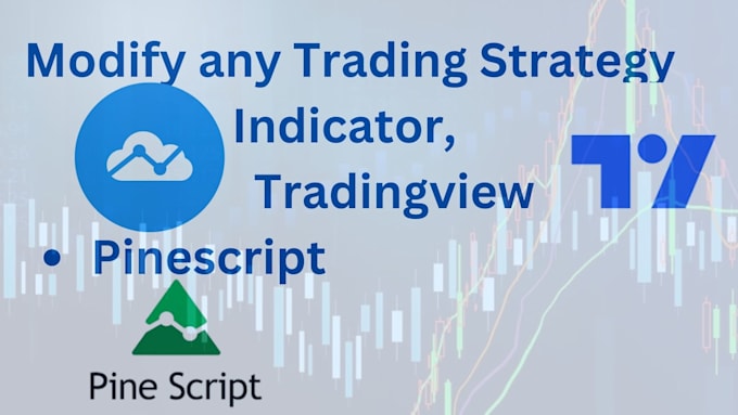 Gig Preview - Modify any trading strategy indica tor, tradingview in pinescript