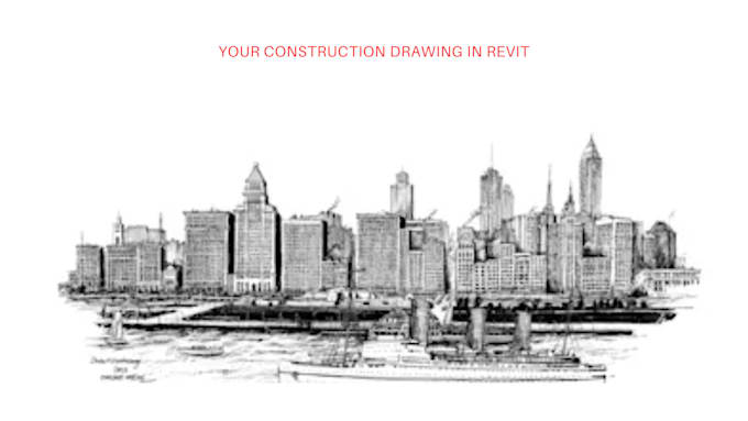 Gig Preview - Make architectural and construction drawing in revit