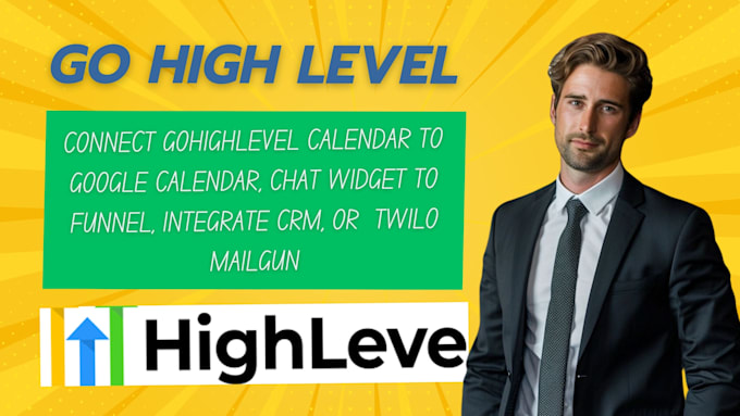 Gig Preview - Connect gohighlevel calendar to google, chat widget to funnel, CRM twilo mailgun